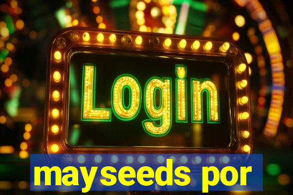 mayseeds por